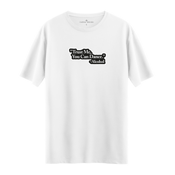 Trust Me - Oversize T-shirt