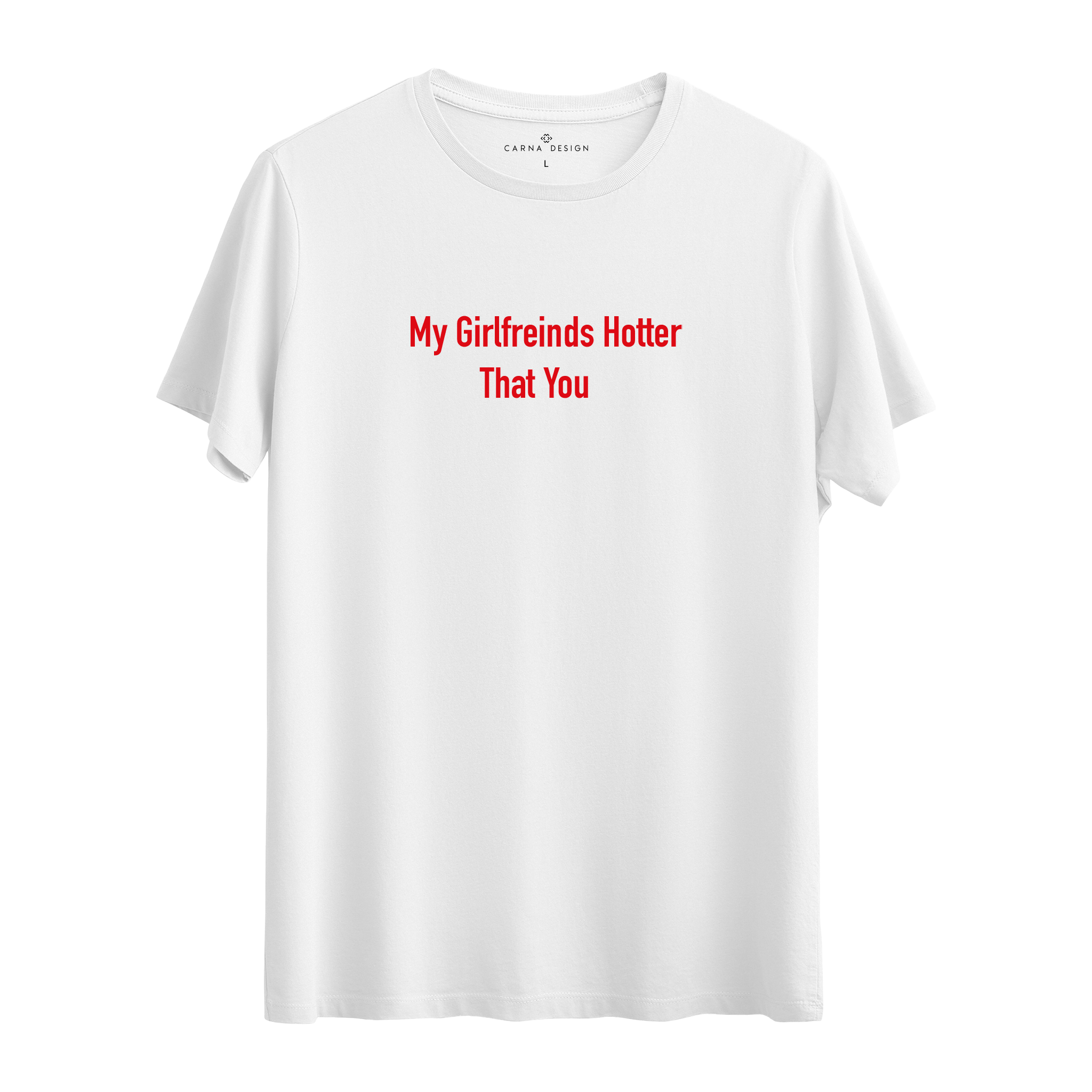 Hotter That You - Regular T-shirt