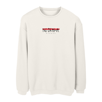 No Drama - Sweatshirt