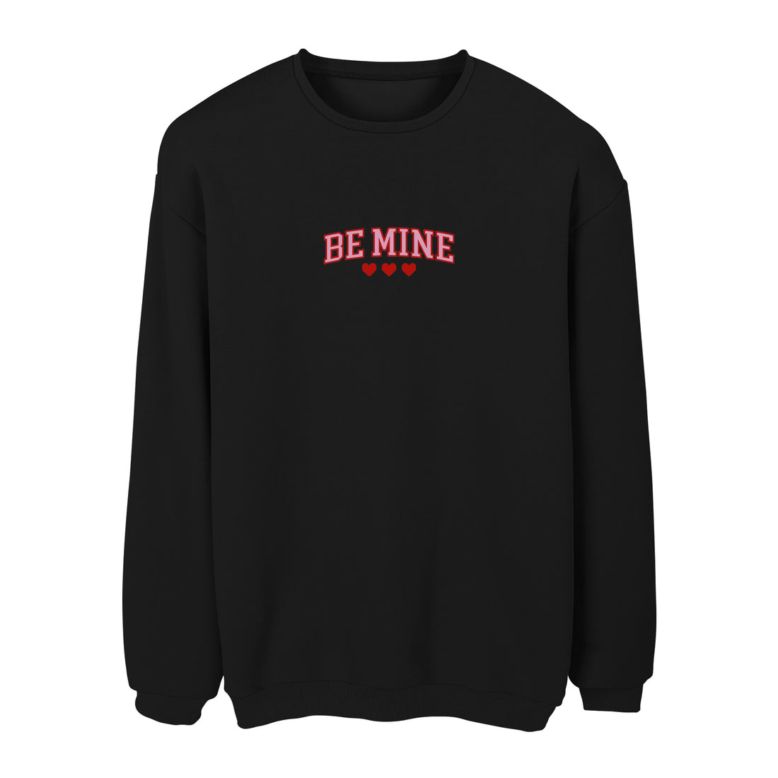 Be Mine 2 - Sweatshirt