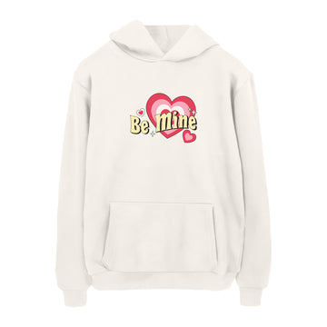 Be Mine - Hoodie